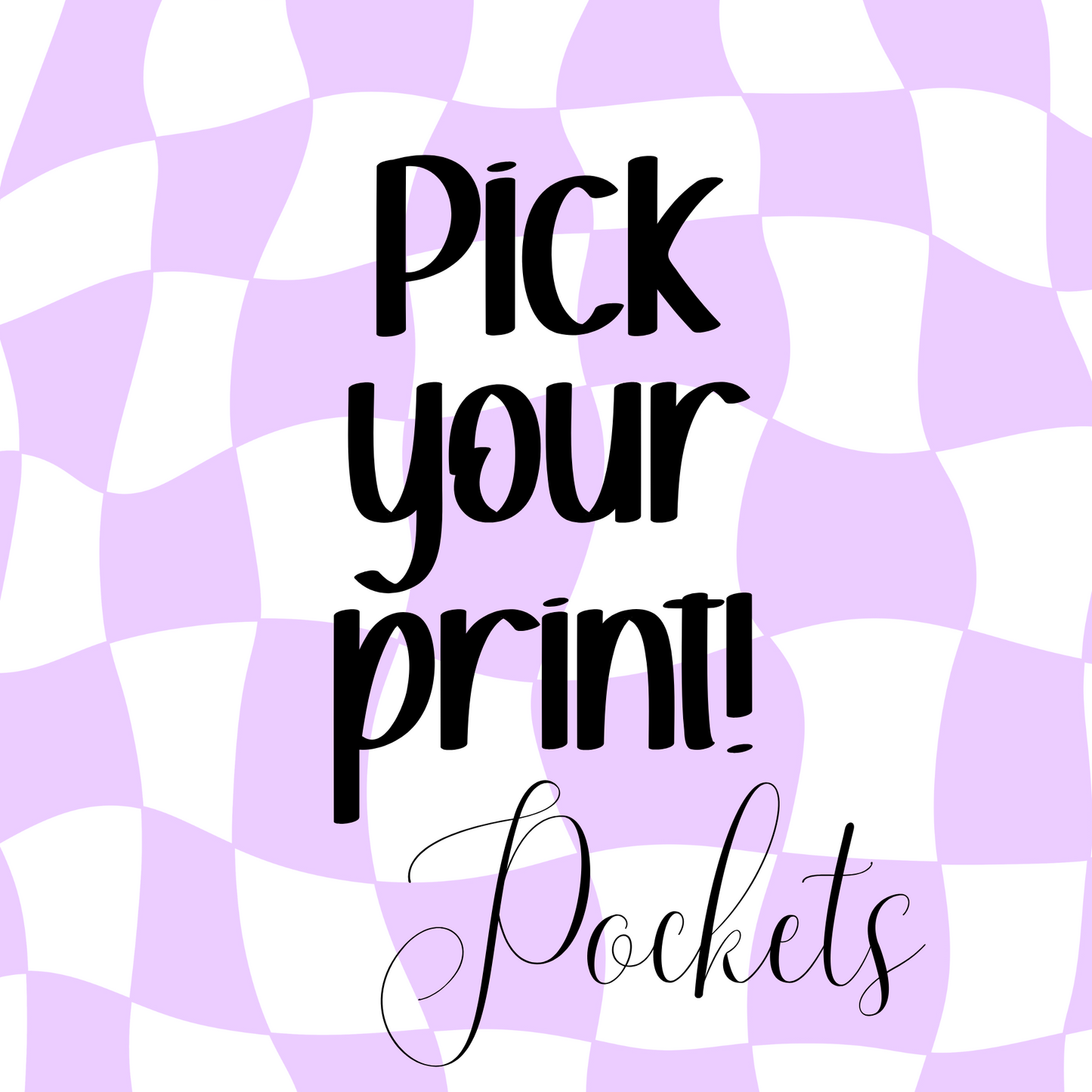 Pick your Print for Build a Tee: POCKETS