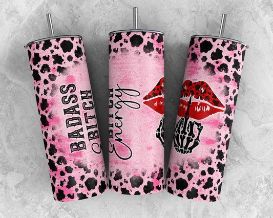 Badass Bitch Energy Sublimation Tumbler Print
