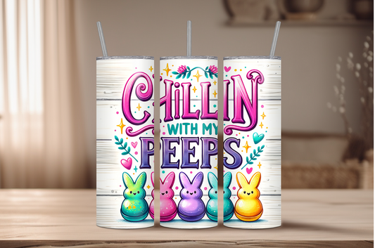 Chillin' with My Peeps Easter Sublimation Tumbler Print