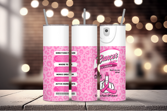 F*ck Cancer Spray Sublimation Tumbler Print